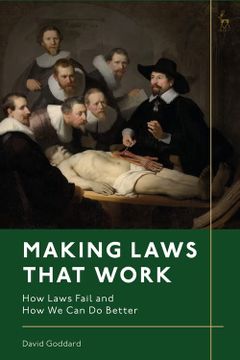 portada Making Laws That Work: How Laws Fail and How We Can Do Better