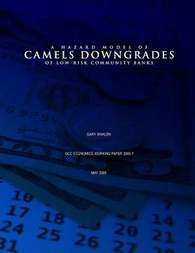 portada Hazard Model of CAMELS Downgrades of Low-Risk Community Banks (en Inglés)