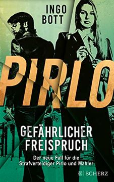 portada Pirlo - Gefährlicher Freispruch: Der Dritte Fall für die Strafverteidiger Pirlo und Mahler (en Alemán)