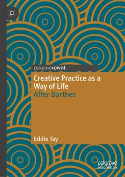 portada Creative Practice as a Way of Life: After Barthes