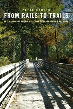 portada From Rails to Trails: The Making of America'S Active Transportation Network (en Inglés)