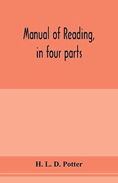 portada Manual of Reading, in Four Parts: Orthophony, Class Methods, Gesture, and Elocution. Designed for Teachers and Students 
