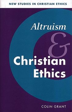 portada Altruism and Christian Ethics (New Studies in Christian Ethics) (in English)