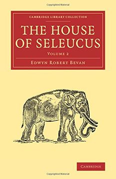 portada The House of Seleucus: Volume 2 (Cambridge Library Collection - Classics) (en Inglés)