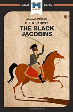 portada The Black Jacobins (The Macat Library)