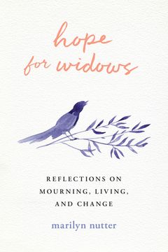 portada Hope for Widows: Reflections on Mourning, Living, and Change (en Inglés)