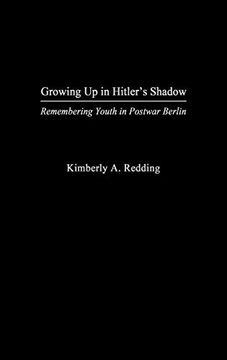 portada Growing up in Hitler's Shadow: Remembering Youth in Postwar Berlin 