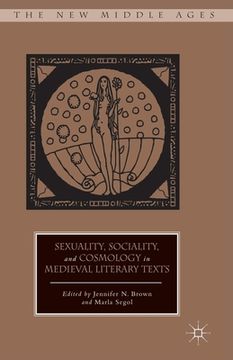 portada Sexuality, Sociality, and Cosmology in Medieval Literary Texts