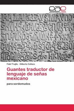 portada Guantes Traductor de Lenguaje de Señas Mexicano: Para Sordomudos (in Spanish)