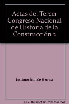 portada Actas del Tercer Congreso Nacional de Historia de la Construcción 2