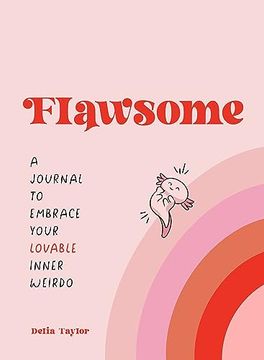 portada Flawsome: A Journal to Embrace Your Lovable Inner Weirdo (en Inglés)