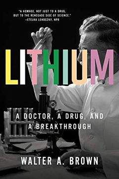 portada Lithium: A Doctor, a Drug, and a Breakthrough (in English)