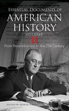 portada Essential Documents of American History, Volume II: From Reconstruction to the Twenty-First Century (in English)