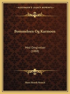 portada Bommeloen Og Karmoen: Med Omgivelser (1888) (en Noruego)