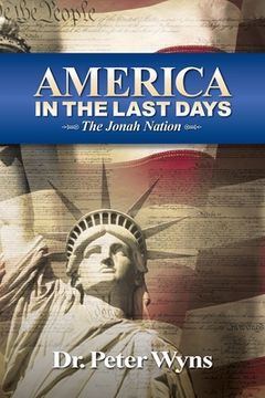 portada America in the Last Days: The Jonah Nation (en Inglés)