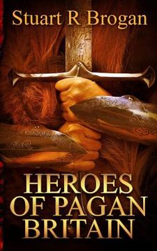 portada Heroes of Pagan Britain (en Inglés)