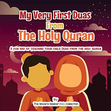 portada My Very First Duas From the Holy Quran: A fun way to Teach Your Child Duas From the Holy Quran (Islam for Kids Series) (en Inglés)