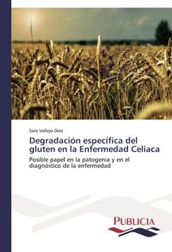 portada Degradacion Especifica del Gluten En La Enfermedad Celiaca