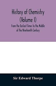 portada History of Chemistry (Volume i) From the Earliest Times to the Middle of the Nineteenth Century (en Inglés)