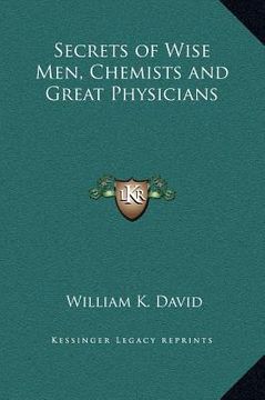 portada secrets of wise men, chemists and great physicians (en Inglés)