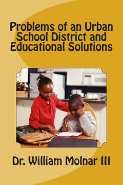portada Problems of an Urban School District and Educational Solutions (en Inglés)