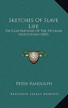 portada sketches of slave life: or illustrations of the peculiar institution (1855)