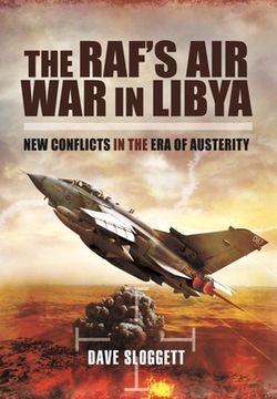 portada The Raf's Air War in Libya: New Conflicts in the Era of Austerity (en Inglés)