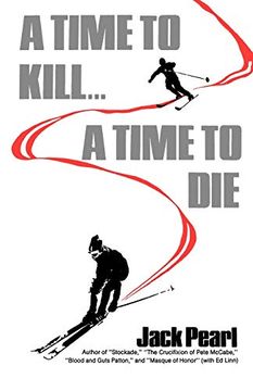 portada A Time to Kill a Time to die (en Inglés)