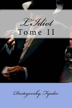 portada L'Idiot: Tome II (en Francés)
