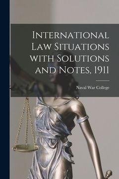 portada International Law Situations With Solutions and Notes, 1911 (in English)