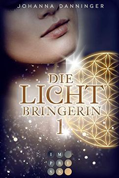 portada Die Lichtbringerin 1: Urban-Fantasy-Buchserie Voller Magie (1) (en Alemán)