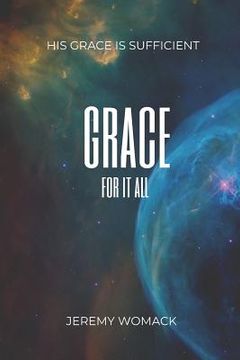 portada Grace For It All: God's Greatest Gift (en Inglés)