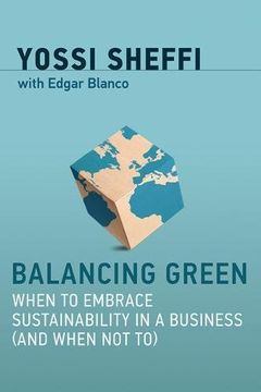 portada Balancing Green: When to Embrace Sustainability in a Business (and When Not To)