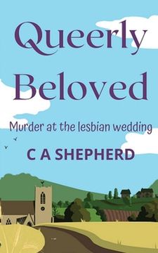 portada Queerly Beloved: Murder at the Lesbian Wedding (en Inglés)