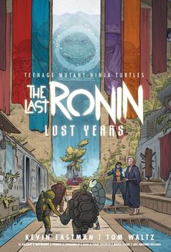 portada Teenage Mutant Ninja Turtles: The Last Ronin--Lost Years