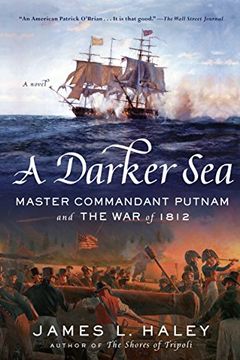 portada A Darker Sea: Master Commandant Putnam and the war of 1812 (a Bliven Putnam Naval Adventure) (en Inglés)