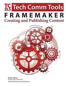 portada FrameMaker - Creating and publishing content: Learn to use, manage, and publish content with Adobe FrameMaker
