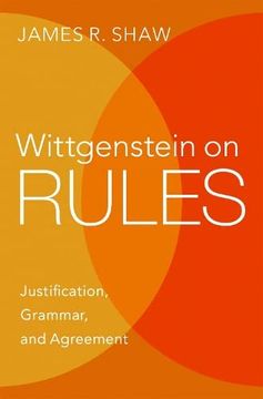portada Wittgenstein on Rules: Justification, Grammar, and Agreement (en Inglés)