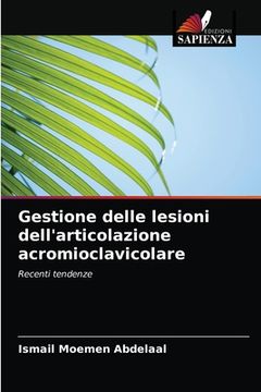 portada Gestione delle lesioni dell'articolazione acromioclavicolare (in Italian)