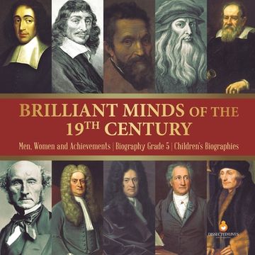 portada Brilliant Minds of the 19th Century Men, Women and Achievements Biography Grade 5 Children's Biographies (en Inglés)