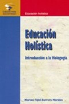 portada educacion holistica. introduccion a la hologogi