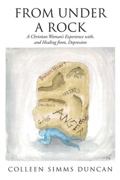 portada From Under a Rock: A Christian Woman's Experience with, and Healing from, Depression