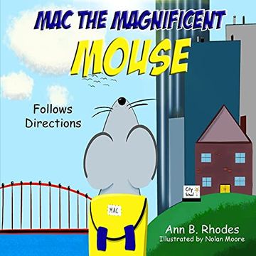 portada Mac the Magnificent Mouse: Follows Directions (in English)
