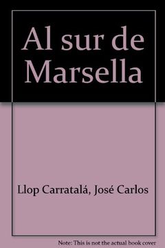 portada Al sur de Marsella (in Spanish)