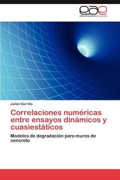 portada correlaciones num ricas entre ensayos din micos y cuasiest ticos (in English)
