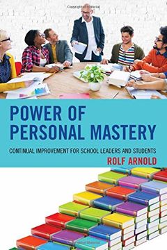portada Power of Personal Mastery: Continual Improvement for School Leaders and Students