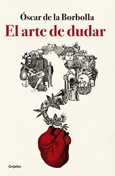 portada El Arte de Dudar (Spanish Edition) (in Spanish)