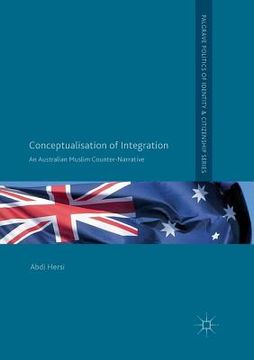 portada Conceptualisation of Integration: An Australian Muslim Counter-Narrative (en Inglés)
