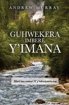 portada Guhwekera Imbere Y'Imana: Muri ino Minsi 31 Y'Ukwiyumvira (en Inglés)
