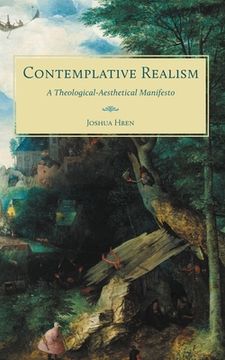 portada Contemplative Realism: A Theological-Aesthetical Manifesto (in English)